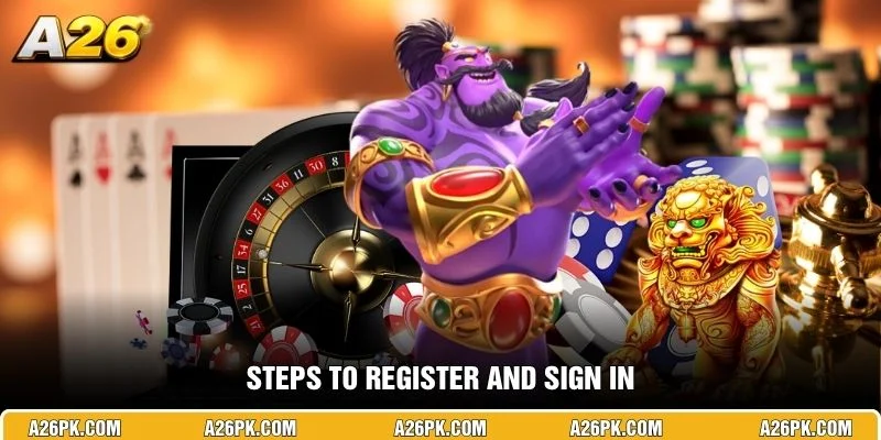 Steps to Register and Sign In