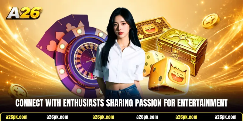 Connect with enthusiasts sharing passion for entertainment